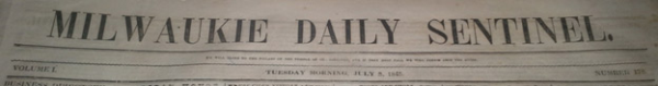 Milwaukee Daily Sentinel Newspaper Cover Circa 1800s Milwaukee Journal Sentinel Antique Newspaper